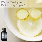 Raumduft Aromaöl Weisser Tee Ingwer - Duftrichtung "Frischer Ingwer" 100 ml
